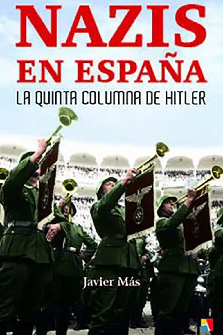 Javier Mas Nazis en España La Quinta Columna de Hitler Comprar Libro